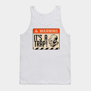 It's a Trap! #Ackbar Tank Top